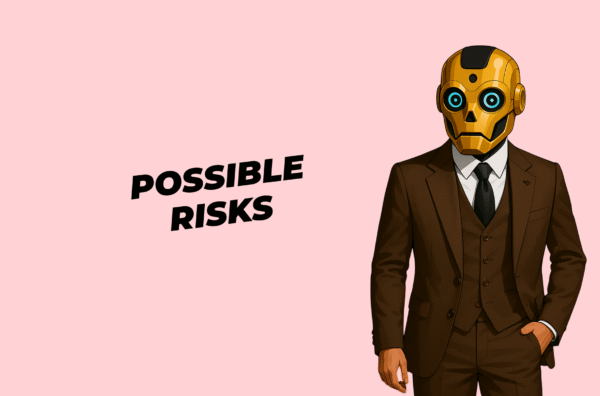 Possible Risks